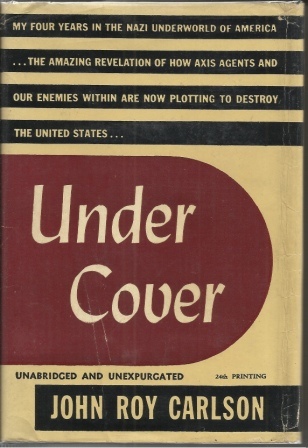 Under Cover My Four Years In The Nazi Underworld Of America